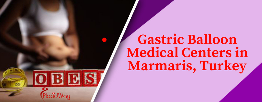 Gastric Balloon in Marmaris, Turkey